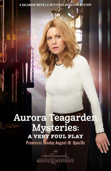Poster of A Very Foul Play: An Aurora Teagarden Mystery, the 2019 movie by Martin Wood