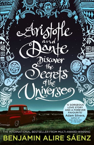 Cover of Aristotle and Dante Discover the Secrets of the Universe, the 2012 book by Benjamin Alire Sáenz