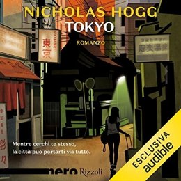 Audiobook cover of Tokyo, the 2015 book by Nicholas Hogg.