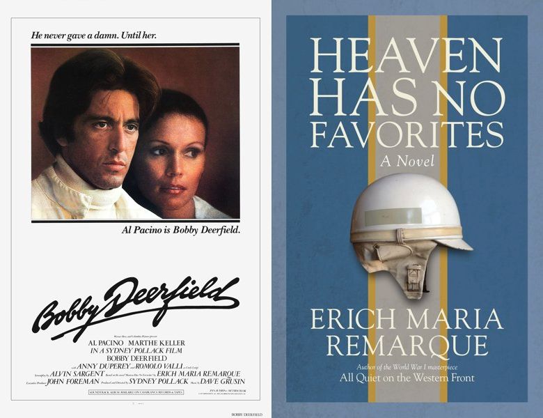 Bobby Deerfield. Poster of the 1977 movie and cover of the 1961 book, Heaven Has No Favorites