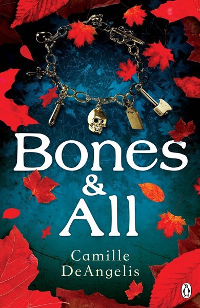 Cover of Bones & All, the 2015 book by Camille DeAngelis