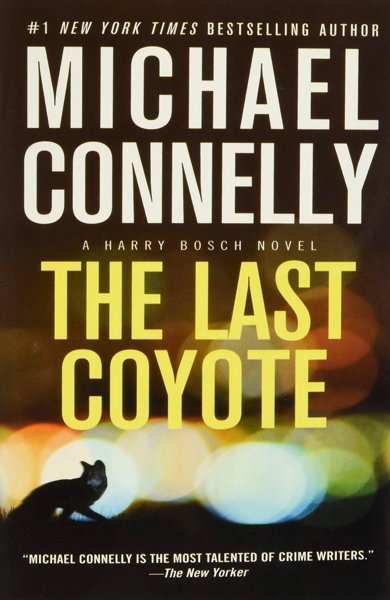 Cover of The Last Coyote, the 1995 book by Michael Connelly