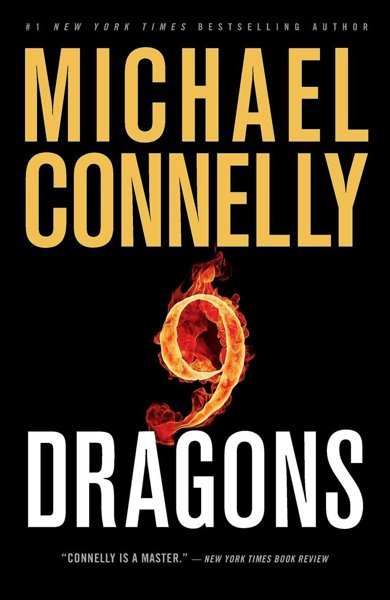 Cover of Nine Dragons, the 2009 book by Michael Connelly