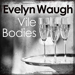 Audiobook cover of Vile Bodies, the 1930 book by Evelyn Waugh.
