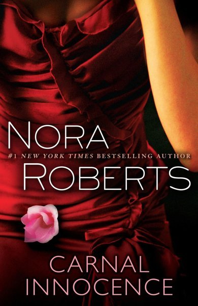 Cover of Carnal Innocence, the 1991 book by Nora Roberts