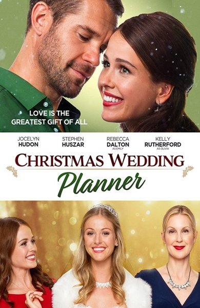 Poster of Christmas Wedding Planner, the 2017 movie by Justin G. Dyck