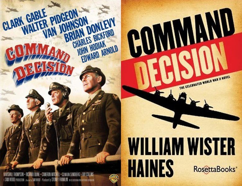 Command Decision. Poster of the 1948 movie and cover of the 1947 book