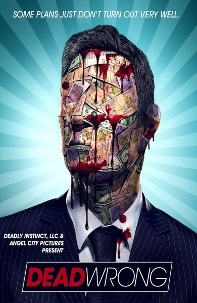 Poster of Dead Wrong, the 2022 movie by Rick Bieber