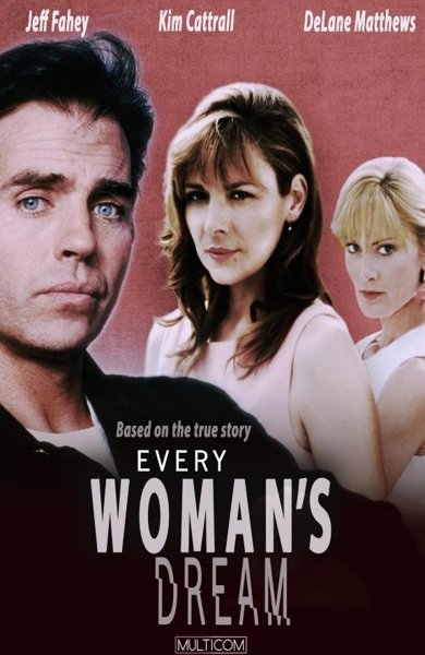 Poster of Every Woman's Dream, the 1996 movie by Steven Schachter
