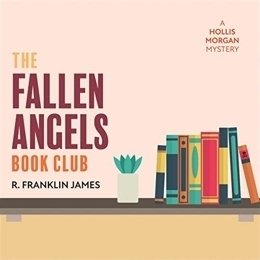 Audiobook cover of The Fallen Angels Book Club, the 2013 book by R. Franklin James.