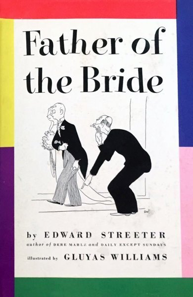 Cover of Father of the Bride, the 1948 book by Edward Streeter