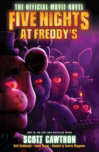 Cover of Five Nights at Freddy's: The Official Movie Novel, the 2023 book by Scott Cawthon