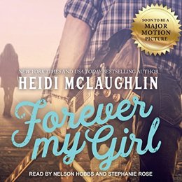 Audiobook cover of Forever My Girl, the 2012 book by Heidi McLaughlin.