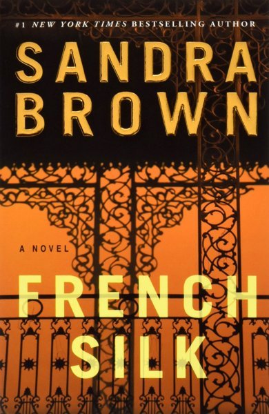 Cover of French Silk, the 1991 book by Sandra Brown