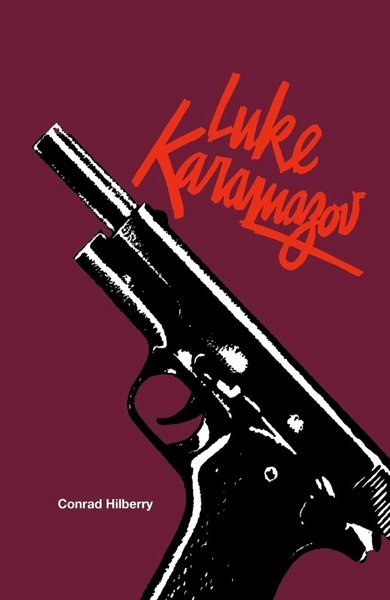Cover of Luke Karamazov, the 1987 book by Conrad Hilberry