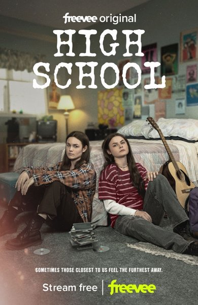 Poster of High School, the 2022 TV series by Clea DuVall and Rebecca Asher