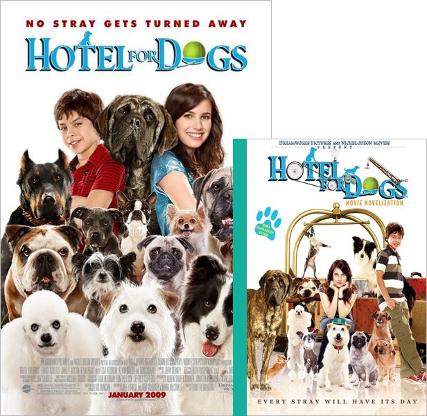 Hotel for Dogs. The 2009 movie compared to the movie novelization