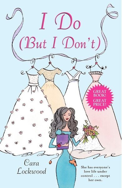 Cover of I Do (But I Don't), the 2003 book by Cara Lockwood