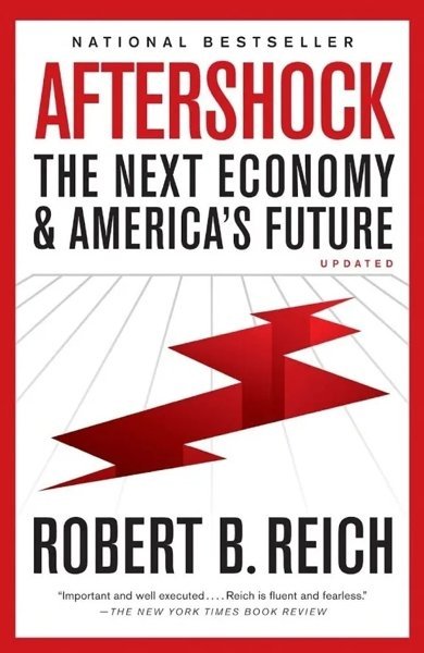 Cover of Aftershock: The Next Economy and America's Future, the 2010 book by Robert B. Reich