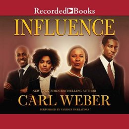 Audiobook cover of Influence, the 2018 book by Carl Weber.