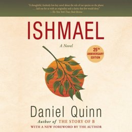 Audiobook cover of Ishmael, the 1992 book by Daniel Quinn.