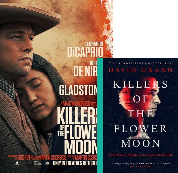 Killers of the Flower Moon. The 2023 movie compared to the 2017 book