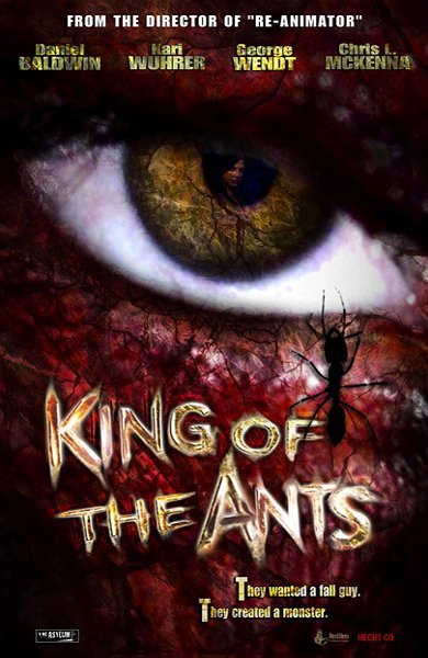 Poster of King of the Ants, the 2003 movie by Stuart Gordon
