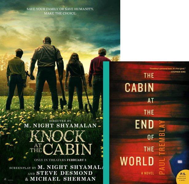Knock at the Cabin. The 2023 movie compared to the 2018 book, The Cabin at the End of the World