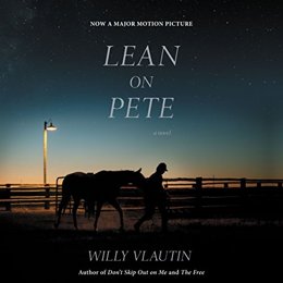 Audiobook cover of Lean On Pete, the 2010 book by Willy Vlautin.
