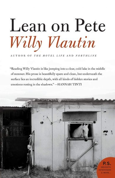 Cover of Lean On Pete, the 2010 book by Willy Vlautin