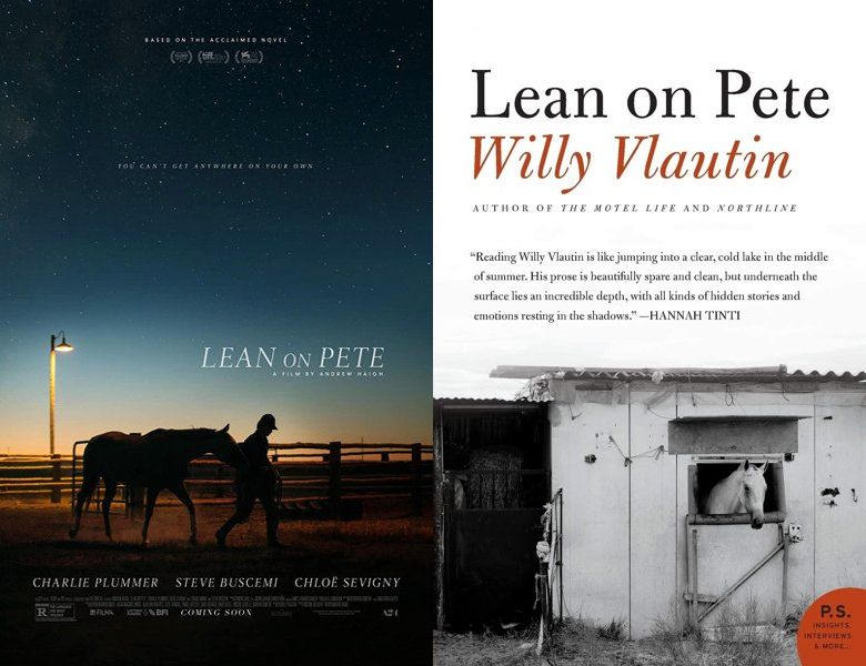 Lean on Pete. Poster of the 2017 movie and cover of the 2010 book, Lean On Pete