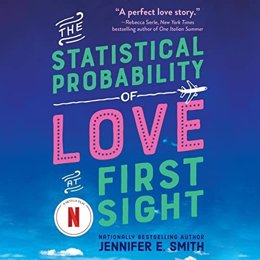 Audiobook cover of The Statistical Probability of Love at First Sight, the 2012 book by Jennifer E. Smith.