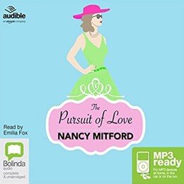 Audiobook cover of The Pursuit of Love, the 1945 book by Nancy Mitford.