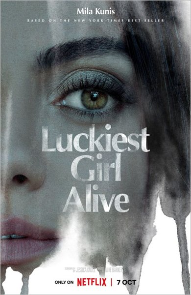 Poster of Luckiest Girl Alive, the 2022 movie by Mike Barker