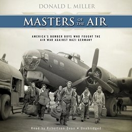 Audiobook cover of Masters of the Air, the 2006 book by Donald L. Miller.
