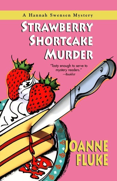 Cover of Strawberry Shortcake Murder, the 2001 book by Joanne Fluke