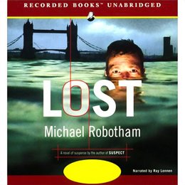 Audiobook cover of Lost, the 2005 book by Michael Robotham.