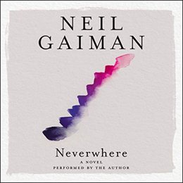 Audiobook cover of Neverwhere, the 1996 book by Neil Gaiman.