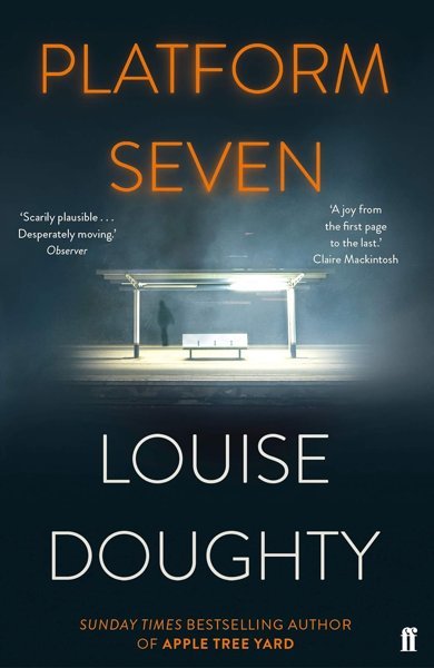 Cover of Platform Seven, the 2019 book by Louise Doughty