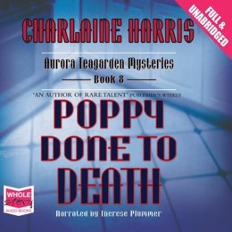 Audiobook cover of Poppy Done to Death, the 2003 book by Charlaine Harris.