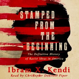 Audiobook cover of Stamped from the Beginning, the 2016 book by Ibram X. Kendi.