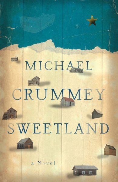 Cover of Sweetland, the 2014 book by Michael Crummey