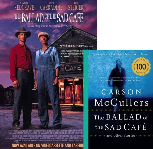 The Ballad of the Sad Cafe (1991) Movie poster and book cover compared.