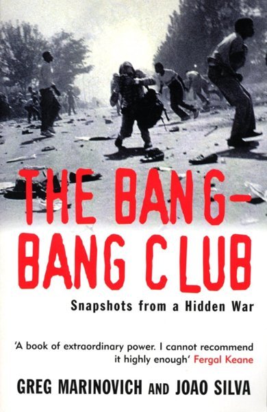 Cover of The Bang Bang Club, the 2000 book by Greg Marinovich and João Silva
