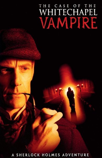 Poster of The Case of the Whitechapel Vampire, the 2002 movie by Rodney Gibbons