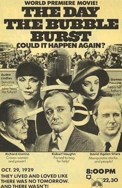 Poster of The Day the Bubble Burst, the 1982 movie by Joseph Hardy