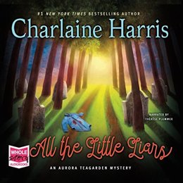 Audiobook cover of All the Little Liars, the 2016 book by Charlaine Harris.
