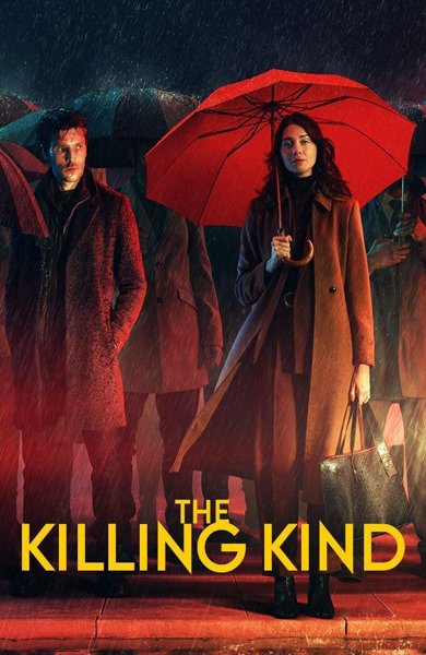 Poster of The Killing Kind, the 2023 TV series by Zara Hayes and Chanya Button