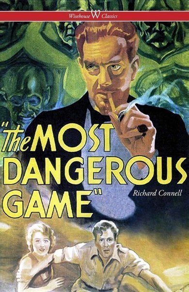 Cover of The Most Dangerous Game, the 1924 book by Richard Connell