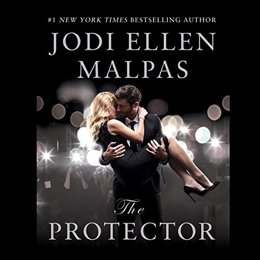 Audiobook cover of The Protector, the 2016 book by Jodi Ellen Malpas.